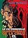 La vie criminelle d'Archibald de la Cruz / El