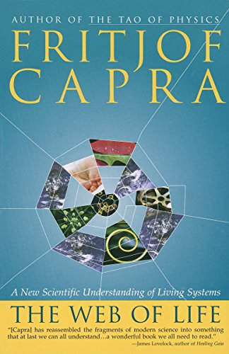 The Web of Life: A New Scientific Understanding of Living Systems livre