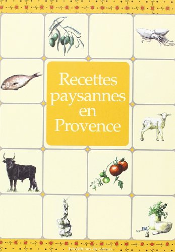 Download Recettes paysannes - Provence Download Recettes paysannes - Provence