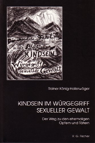 Kindsein im Würgegriff sexueller Gewalt.