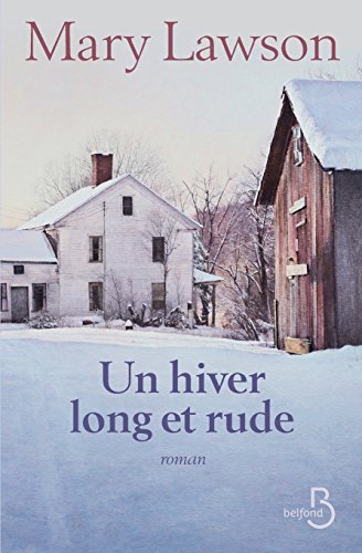 Un hiver long et rude