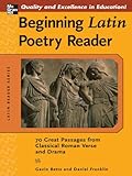 Image de Beginning Latin Poetry Reader: 70 Selections from the Great Periods of Roman Verse and Drama