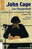 Image de John Cage im Gespräch. Zu Musik, Kunst und geistigen Fragen unserer Zeit.