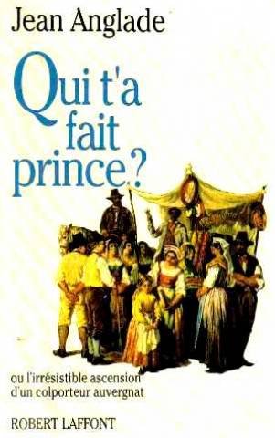 couverture de : Qui t'a fait prince ?