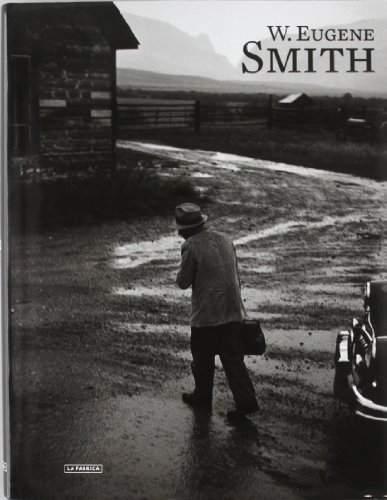 Download W. Eugene Smith (Libros de Autor) Download W. Eugene Smith (Libros de Autor)