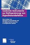 Image de Gedeckte Instrumente zur Refinanzierung von Hypothekendarlehen: Eine Analyse von Mortgage Covered Bo