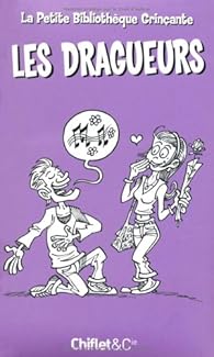 Book's Cover ofLa petie bibliothèque grinçante : Les Dragueurs