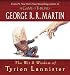 The Wit & Wisdom of Tyrion Lannister (A Song of Ice and Fire) (English Edition) by George R. R. Martin