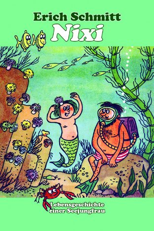 Nixi: Die Lebensgeschichte einer Seejungfrau