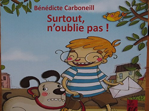 couverture de : Surtout, n'oublie pas !