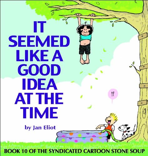 It Seemed Like a Good Idea at the Time: 10 (Stone Soup)
