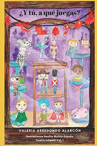 ¿Y tú, a qué juegas?: Teatro infantil