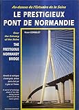 Le prestigieux Pont de Normandie