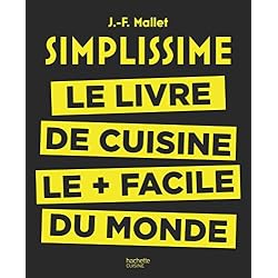 Simplissime: Le livre de cuisine le + facile du monde