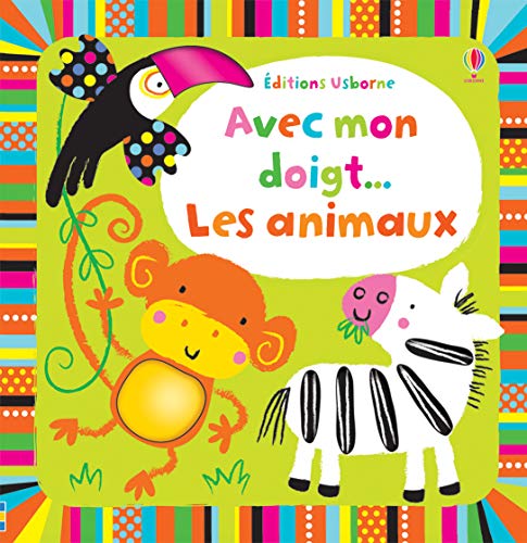 Avec mon doigt : Les animaux Avec mon doigt : Les animaux