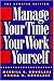 Manage Your Time, Your Work, Yourself Manage Your Time, Your Work, Yourself by Merrill E. Douglass, Donna N. Douglass