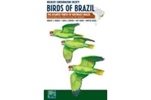 Wildlife Conservation Society Birds of Brazil: The Atlantic Forest of Southeast Brazil, including São Paulo and Rio de Janeiro: VOLUME 2 (WCS Birds of Brazil Field Guides)