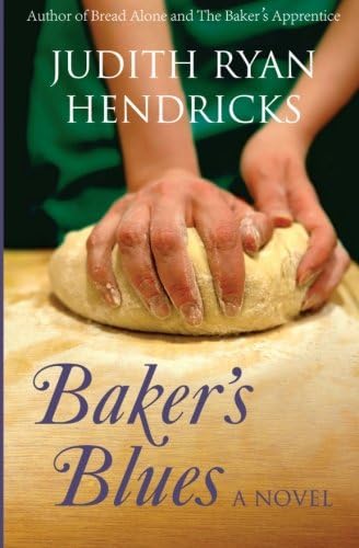 Baker's Blues: Volume 3 (The Bread Alone Series)