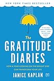 Image de The Gratitude Diaries: How a Year Looking on the Bright Side Can Trans