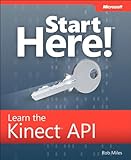 Start Here! Learn the Kinect API (English Edition) by 