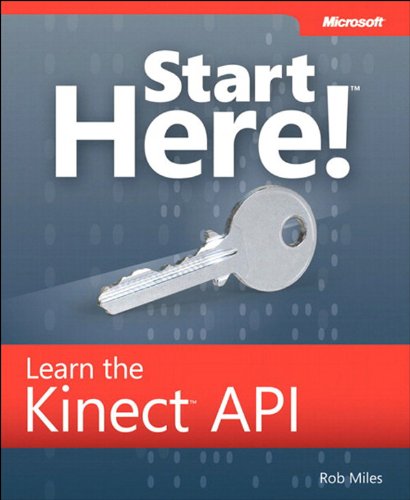 Start Here! Learn the Kinect API (English Edition)