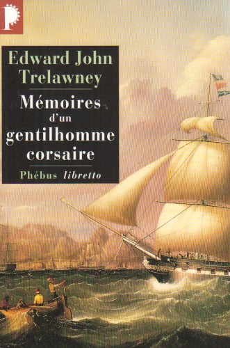 Download Mémoires d'un gentilhomme corsaire : De Madagascar aux Philippines, 1805-1815 Download Mémoires d'un gentilhomme corsaire : De Madagascar aux Philippines, 1805-1815