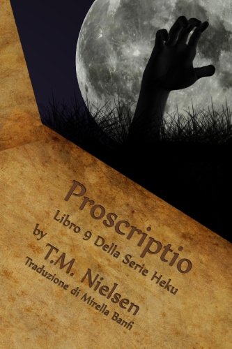 Proscriptio : Libro 9 Della Serie Heku