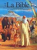 LA BIBLE. Les grands secrets de l'ancien et du nouveau Testament