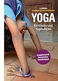 Image de Yoga für Kinder und Jugendliche: Pädagogik für das Leben: Ausgeglichenheit, Konzentration und Sel