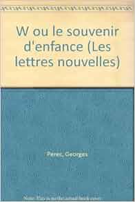 Amazon.fr - W ou le Souvenir D'enfance - G Perec - Livres