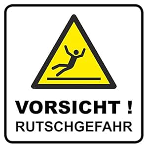 Vorsicht rutschgefahr Vorsicht rutschgefahr