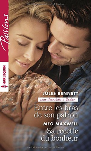 Télécharger Entre les bras de son patron - Sa recette du bonheur PDF Ebook En Ligne Télécharger Entre les bras de son patron - Sa recette du bonheur PDF Ebook En Ligne