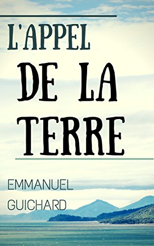 Download NOUVELLE FANTASTIQUE : L'Appel de la Terre Download NOUVELLE FANTASTIQUE : L'Appel de la Terre