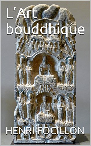 L’Art bouddhique L’Art bouddhique
