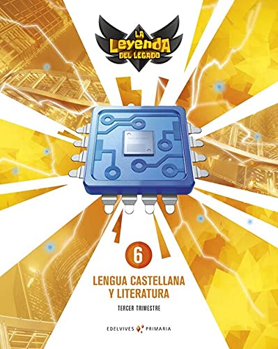 Proyecto: La leyenda del Legado Lengua castellana y Literatura 6 Trimestres