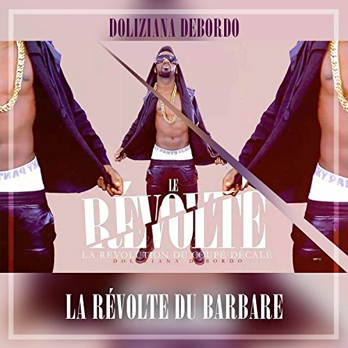 la revolte du barbare de doliziana debordo