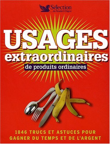 couverture de : Usages extraordinaires de produits ordinaires