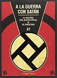 A LA GUERRA CON SATÁN: LA IGLESIA DEL JUICIO FINAL Y EL PROCESO (ZODIACO NEGRO)