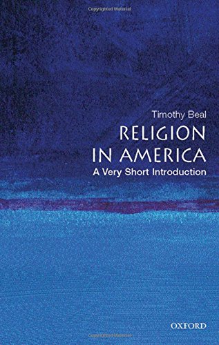 Download Religion in America: A Very Short Introduction Livre