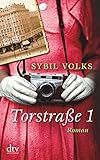 Buchinformationen und Rezensionen zu Torstraße 1: Roman von Sybil Volks