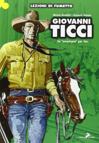 Giovanni Ticci. Un «americano» per Tex