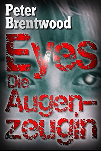 Preisvergleich Produktbild Eyes - Die Augenzeugin