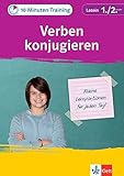 Klett 10-Minuten-Training Latein Verben konjugieren 1./2. Lernjahr: Kleine Lernportionen für jeden Tag by 