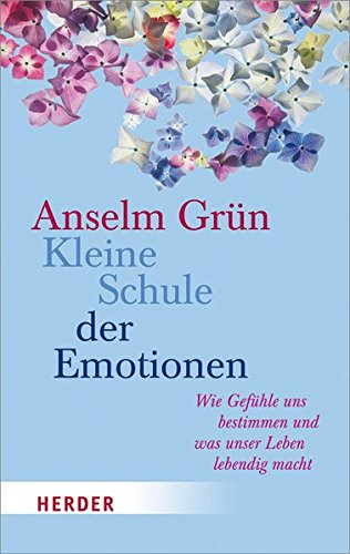 Kleine Schule der Emotionen (HERDER spektrum)