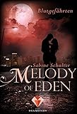 Melody of Eden 1: Blutgefährten by 