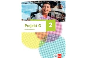 Projekt G Gesellschaftslehre 2. Ausgabe Nordrhein-Westfalen und Hamburg: Schulbuch Klasse 7/8 (Projekt G Gesellschaftslehre. Ausgabe ab 2020)