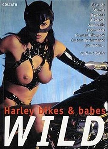 Wild: Harley Bikes and Babes