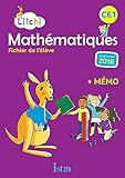 Litchi Mathématiques CE1 - Fichier élève - Ed. 2019