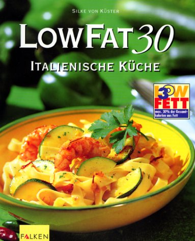 Download Low Fat 30, Italienische Küche Download Low Fat 30, Italienische Küche
