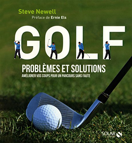 Télécharger GOLF PROBLEMES ET SOLUTIONS PDF
